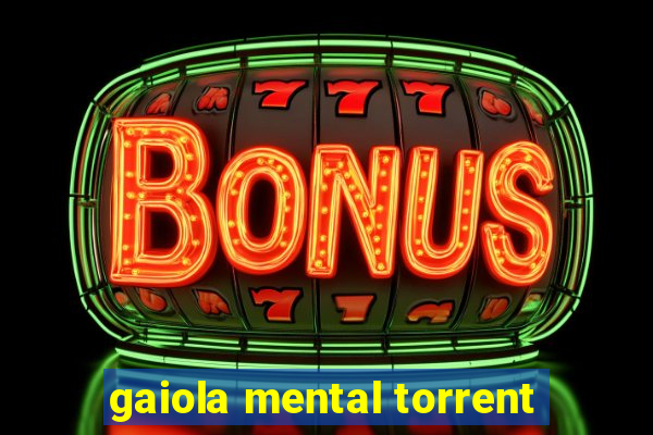 gaiola mental torrent