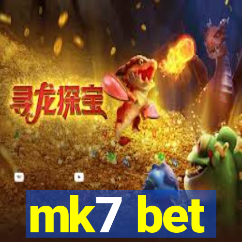 mk7 bet