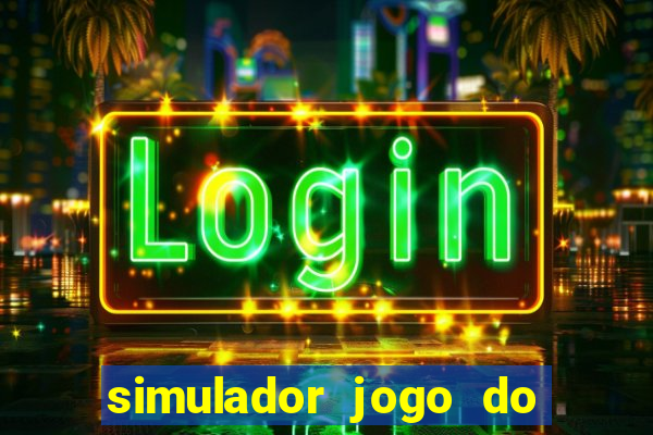 simulador jogo do fortune tiger