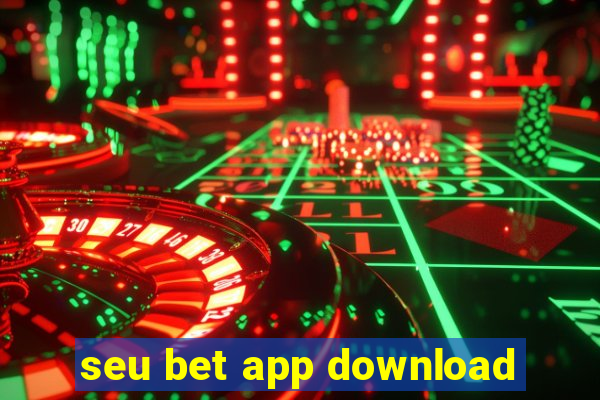 seu bet app download