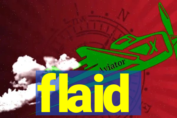 flaid