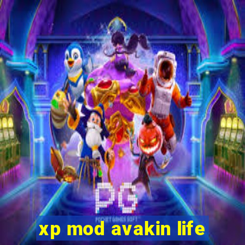 xp mod avakin life