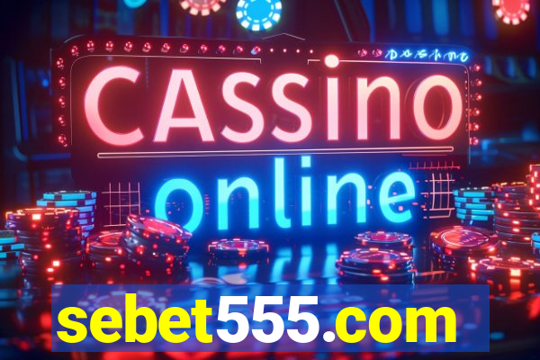 sebet555.com