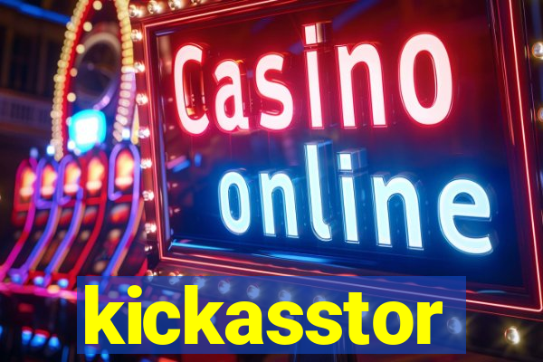 kickasstor