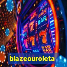 blazeouroleta