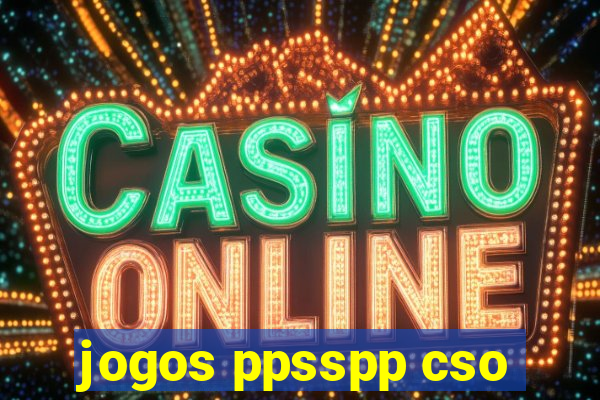 jogos ppsspp cso