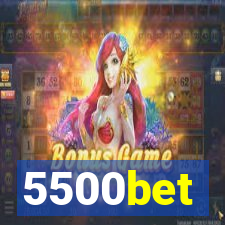 5500bet