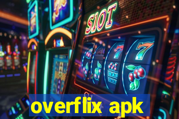 overflix apk