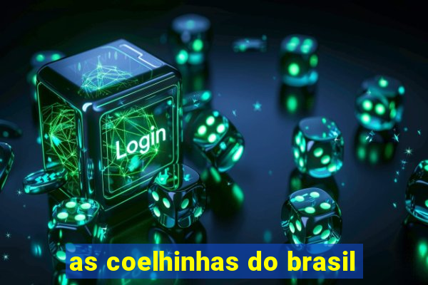 as coelhinhas do brasil