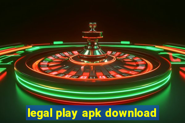 legal play apk download