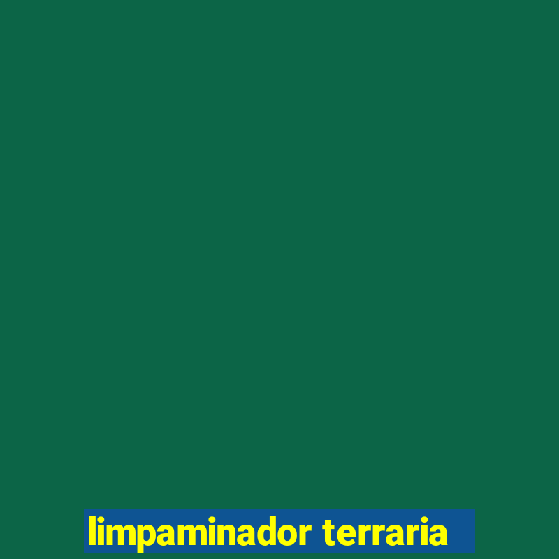 limpaminador terraria