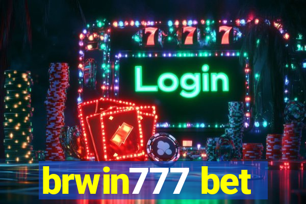 brwin777 bet