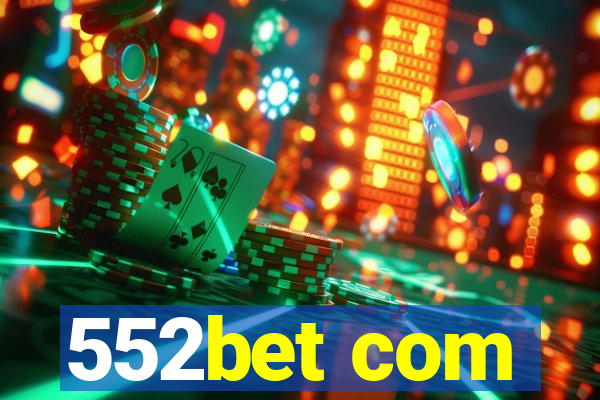 552bet com