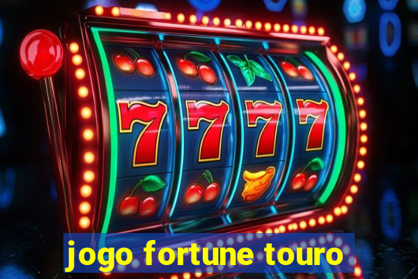 jogo fortune touro