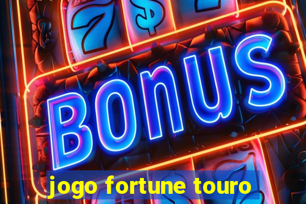 jogo fortune touro