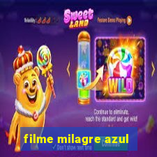 filme milagre azul