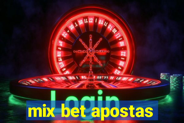 mix bet apostas