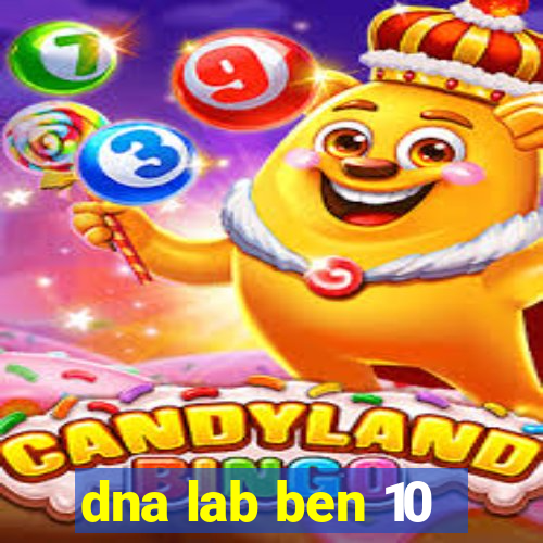 dna lab ben 10