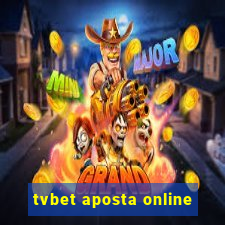 tvbet aposta online