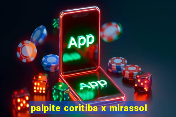 palpite coritiba x mirassol