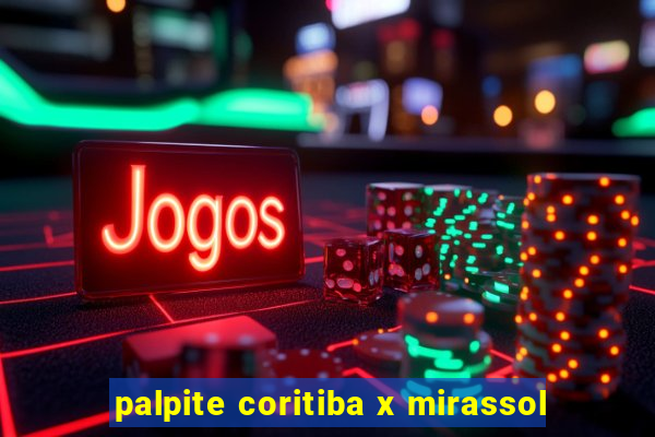 palpite coritiba x mirassol