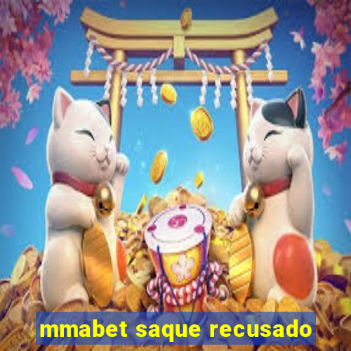 mmabet saque recusado