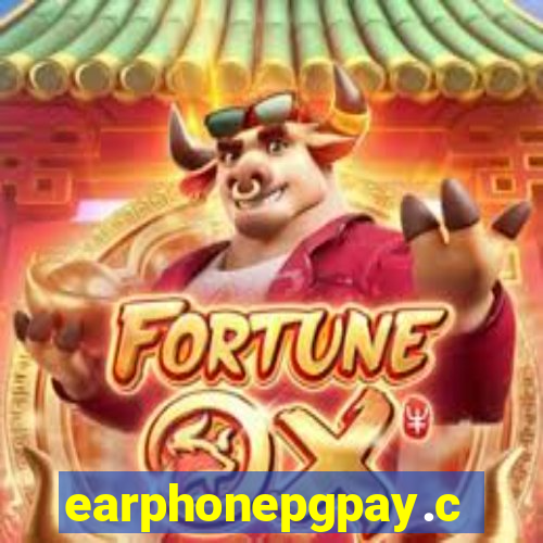 earphonepgpay.com