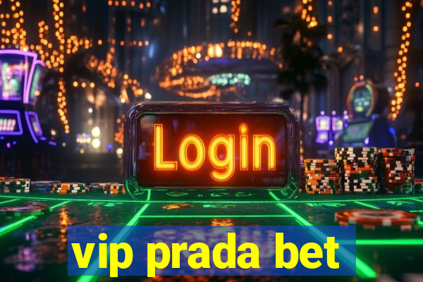 vip prada bet