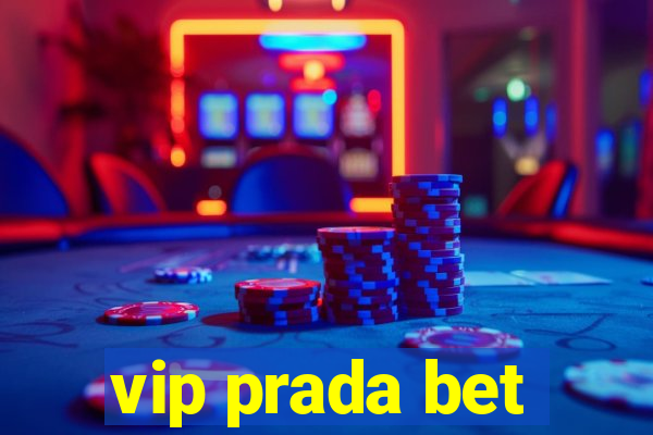 vip prada bet