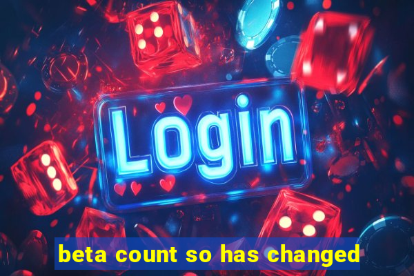 beta count so has changed