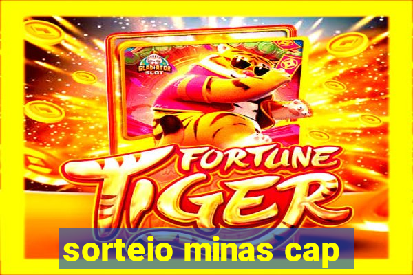 sorteio minas cap