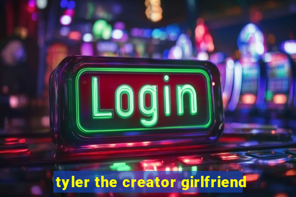 tyler the creator girlfriend