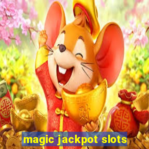 magic jackpot slots