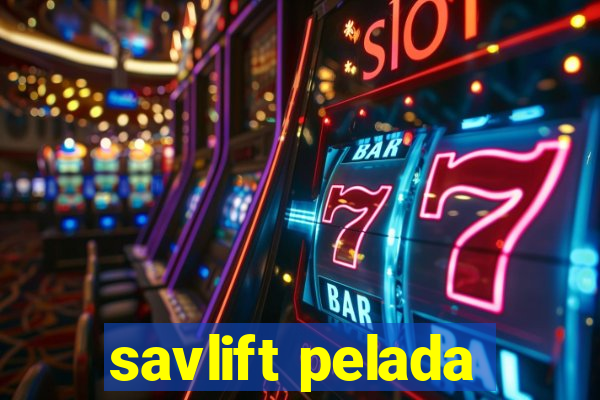 savlift pelada