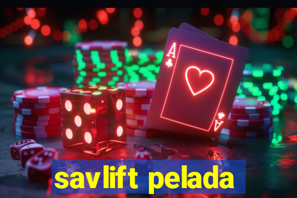 savlift pelada