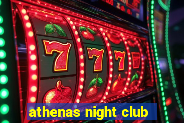 athenas night club