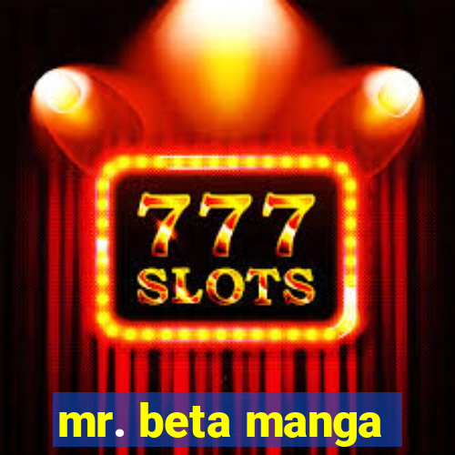 mr. beta manga