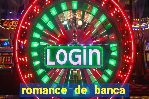 romance de banca digital 2021