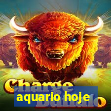 aquario hoje