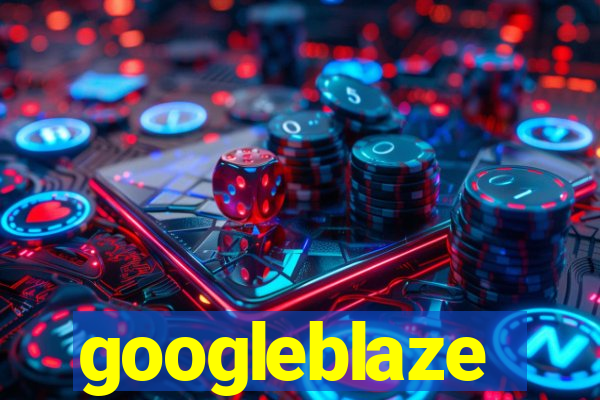 googleblaze