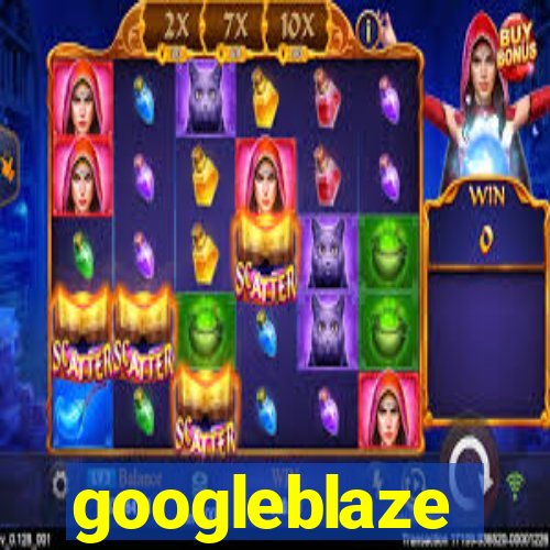 googleblaze