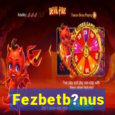 Fezbetb?nus