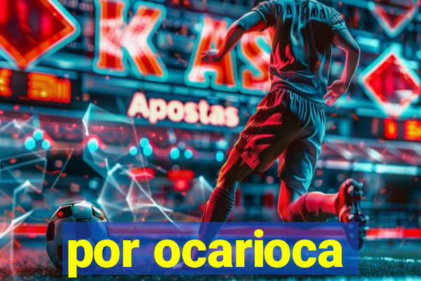 por ocarioca