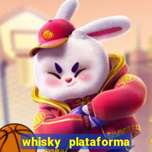 whisky plataforma de jogos