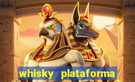 whisky plataforma de jogos