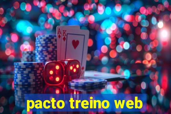 pacto treino web