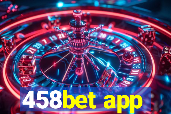 458bet app