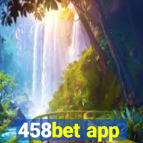 458bet app