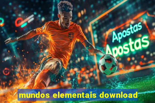 mundos elementais download