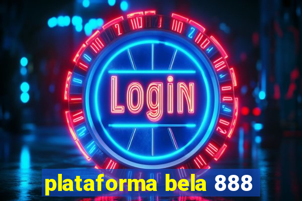 plataforma bela 888